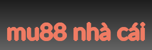 mu88 nhà cái